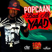 Bad Ah Yaad - Popcaan