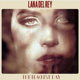 Blackest Day (Demo) - Lana Del Rey