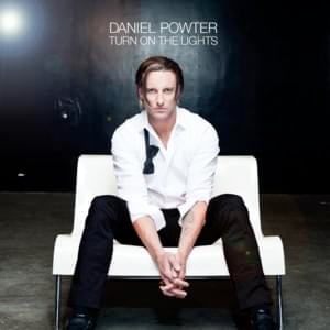 Tell Them Who You Are - Daniel Powter