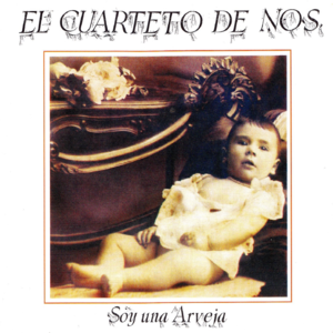 Soy una Vieja - El Cuarteto de Nos