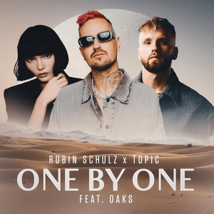 One by One - Robin Schulz & Topic (Ft. Winona Oak)