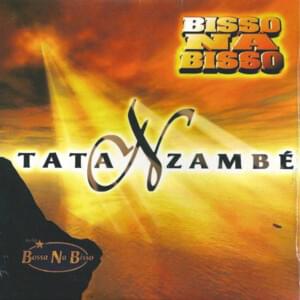 Tata Nzambé - Bisso Na Bisso