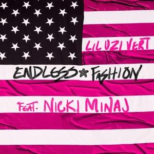 Endless Fashion - Lil Uzi Vert (Ft. Nicki Minaj)