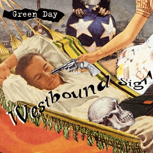 Westbound Sign - Green Day