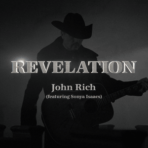 Revelation - John Rich (Ft. Sonya Isaacs)