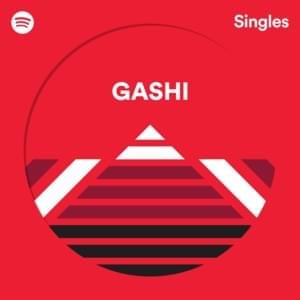 Creep On Me (Spotify Singles) - GASHI