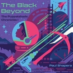 The Black Beyond - Paul Shapera (Ft. Hayley Warner)