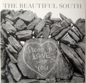 I’m Stone in Love with You - The Beautiful South