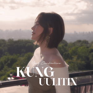 Kung Uulitin - Yeng Constantino