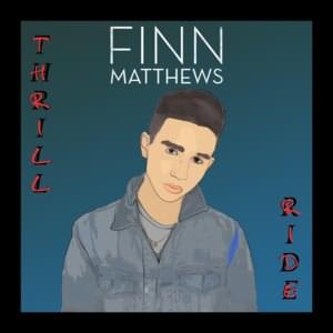 Thrill Ride - Finn Matthews