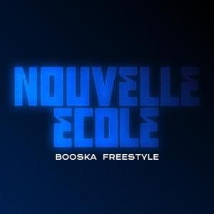 Nouvelle École - Booska Freestyle - Booska-P (Ft. AMK, Clara Charlotte, Damys, JYEUHAIR, Yorssy & Youssef Swatt's)