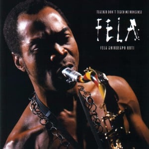 Teacher Don’t Teach Me Nonsense - Fela Kuti