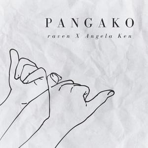 Pangako (with Angela Ken) - ​raven (PHL)