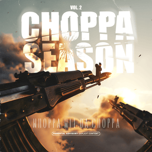 Choppa Season 2 - Whoppa Wit Da Choppa