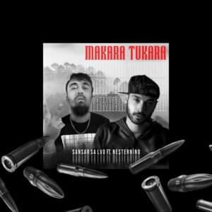 Makara Tukara - Sansar Salvo (Ft. Neşternino)