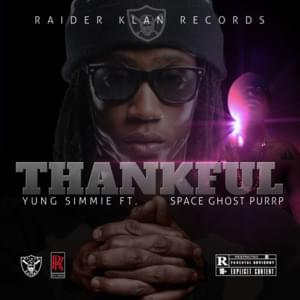 Thankful - Yung Simmie (Ft. SpaceGhostPurrp)