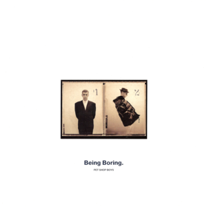 Being Boring (Extended Mix) - Pet Shop Boys