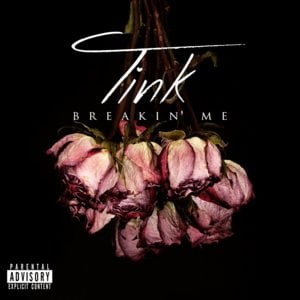 Breakin’ Me - Tink