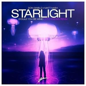 Starlight (Could You Be Mine) [Otto Knows Remix] - Don Diablo & Matt Nash