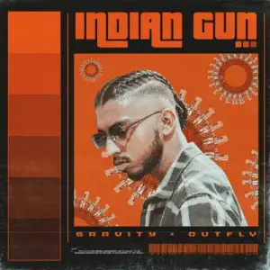 INDIAN GUN - Gravity