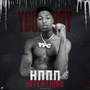 Hood Intentions - YoungBoy Never Broke Again