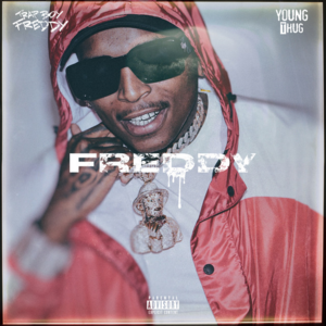 Freddy - Trapboy Freddy (Ft. Young Thug)