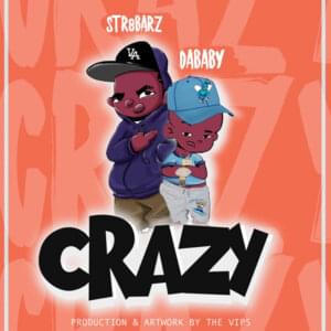 Crazy - Str8Barz (Ft. DaBaby)