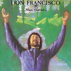 I Will Rejoice - Don Francisco