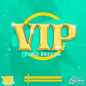 V.I.P. - Yung Bredda