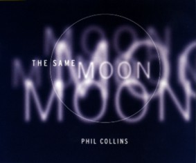 The Same Moon - Phil Collins