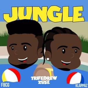 Jungle - Zuse (Ft. TrifeDrew)