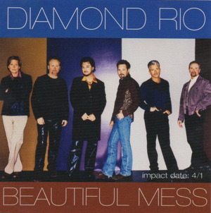 Beautiful Mess - Diamond Rio