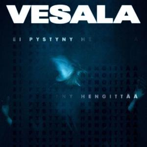 Ei pystyny hengittää - Vesala