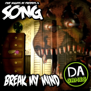 Break My Mind - DAGames