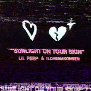 Lil Peep & iLoveMakonnen - Sunlight On Your Skin (Nederlandse Vertaling) - Lyrxo Nederlandse Vertalingen