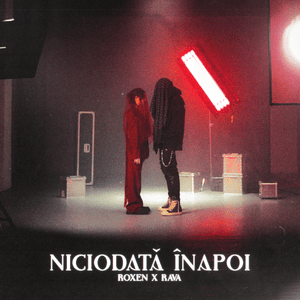 Niciodată înapoi - Roxen & RAVA