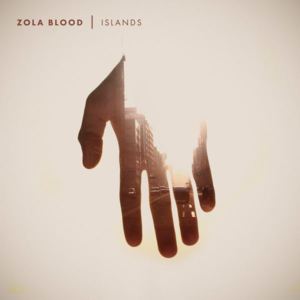 Islands - Zola Blood