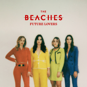 Let’s Go - The Beaches