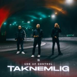 Taknemlig - Ude Af Kontrol