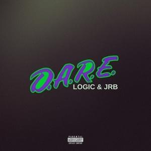 D.A.R.E - JRB & Logic