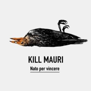 Troppo per me - Kill Mauri (Ft. Frah Quintale)