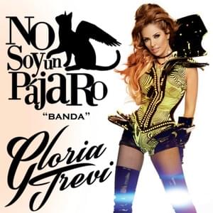 No Soy Un Pájaro (Banda Version) - Gloria Trevi