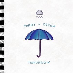 Tomorrow - JORDY (Ft. OSTON)