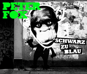 Schwarz zu Blau - Peter Fox