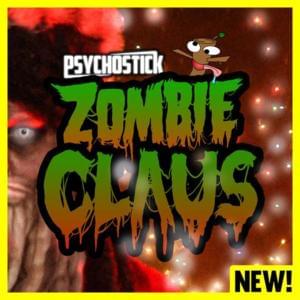 Zombie Claus - Psychostick