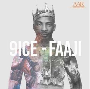 Faaji - 9ice