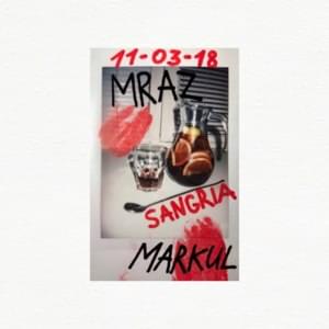 Sangria - Thomas Mraz (Ft. Markul)