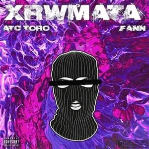 Χρώματα (Xromata) - FANN (Ft. ATC Toro)