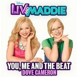 You, Me and the Beat - Dove Cameron