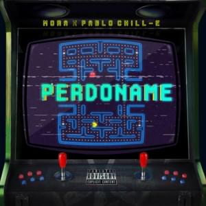 Perdoname - Mora & Pablo Chill-E